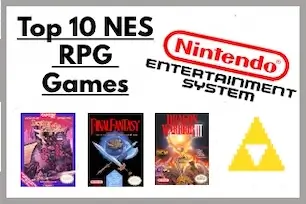 The 10 Best NES RPGs – Dragon Warrior, Final Fantasy, and More on Nintendo Entertainment System